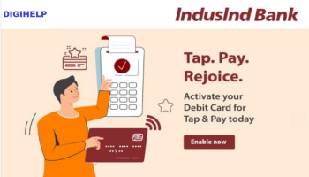 How to Activate Tap & Pay on IndusInd Bank Debit Card ?