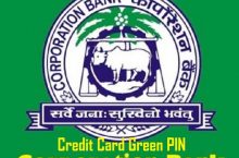 How To Generate Green PIN of Corporation Bank Credit Card ?