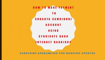 How To Transfer Money To Sukanya Samriddhi Account Using Syndicate Bank Internet Banking ?