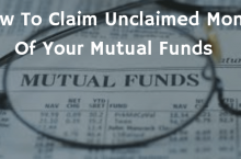 How To Claim Unclaimed Investments in Mutual Funds ?