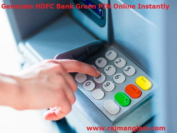 How To Generate HDFC Bank Green ATM PIN Online ?