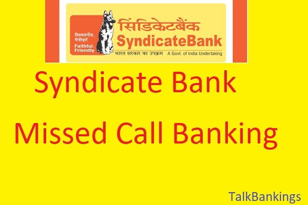 How To Register For Syndicate Bank Missed Call Banking ?