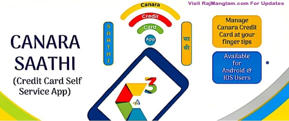 How To Use ‘Canara Saathi Application’ For Credit Card Services ?