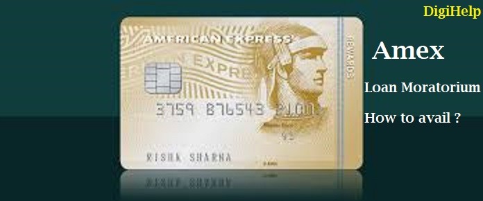 American Express Credit Card Moratorium – How to avail ?