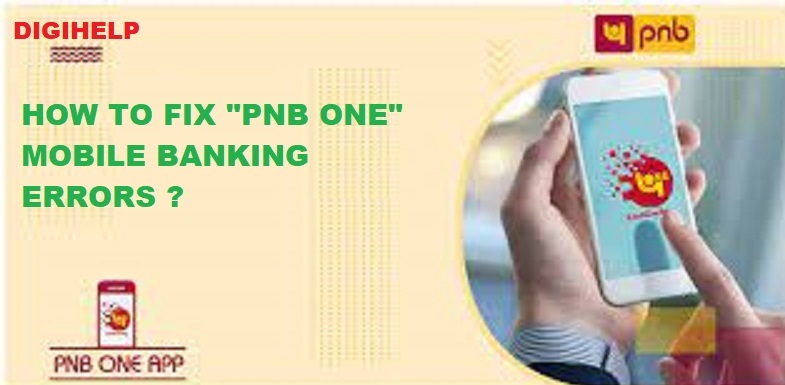 How To Fix PNB One Mobile Banking Error, Not Working ?