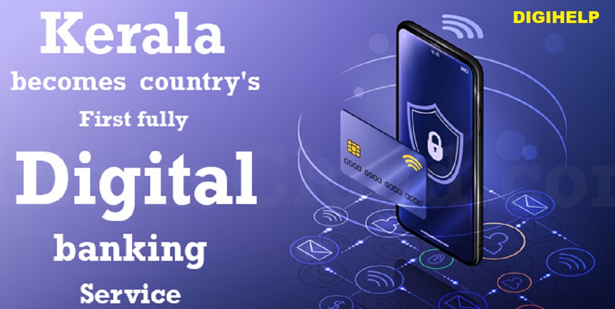 Kerala Becomes First Fully Digital Banking State in the Country
